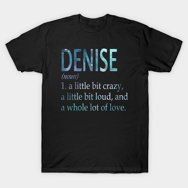 Denise T-Shirt by GrimdraksJokes